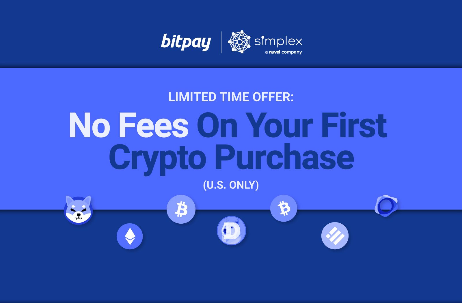 Limited Time Offer: Buy Crypto with No Fees  in the BitPay app, Exclusively for U.S. Residents